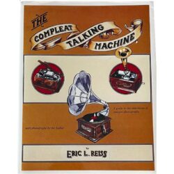 The Compleat Talking Machine