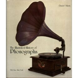 Illustrated History of Phonographs